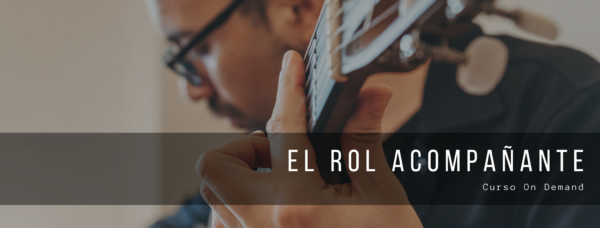 EL ROL ACOMPAÑANTE